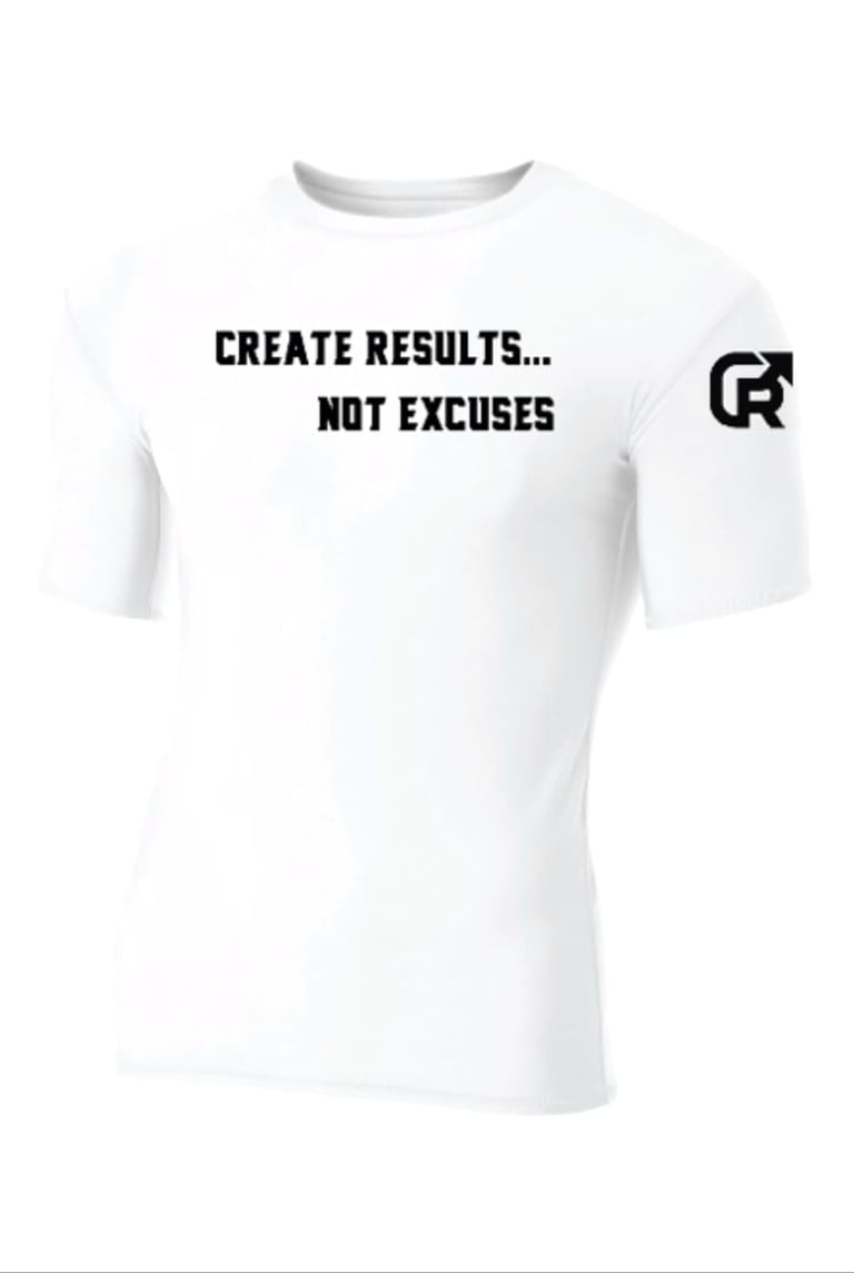 White t-shirt with CREATE RESULTS NOT EXCUSES text and logo on sleeve