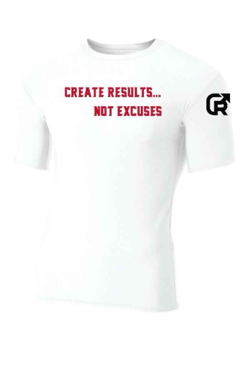 White short-sleeve t-shirt with red text reading CREATE RESULTS NOT EXCUSES and a logo on the sleeve